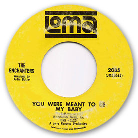 Loma records. Label scans of rare Loma 45 rpm vinyl records. Loma 2035: The Enchanters - God bless the girl and me / You were meant to be my baby