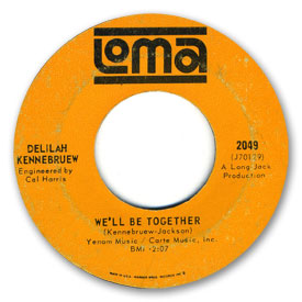 Loma records. Loma 2049 - Delilah Kennebruew - We'll be together. Label scans of rare Loma 45 rpm vinyl records. 