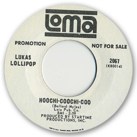 Loma records. Label scans of rare Loma 45 rpm vinyl records.   Loma 2067 - Lukas Lollipop - Hoochi-coochi-coo