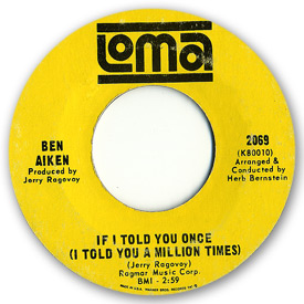 Loma records. Label scans of rare Loma 45 rpm vinyl records.   Loma 2069 - Ben Aiken If I told you once (I told you a million times)