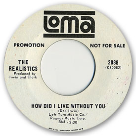 45 rpm vinyl record label scan of Loma 2088 - The Realistics - How did I live without you