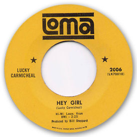 Lucky Carmichael - Hey girl on Loma Records