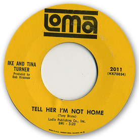 Ike and Tina Turner - Tell her I'm not home - on Loma Records