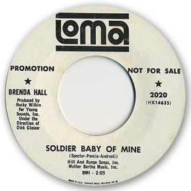 45 rpm vinyl record label scan of Loma 2020 - Brenda Hall - Soldier baby of mine. Writers: Spector, Poncia, Andreoli