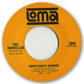 Loma records. Label scans of rare Loma 45 rpm vinyl records. Loma 2045 - The Marvellos - Something's burning