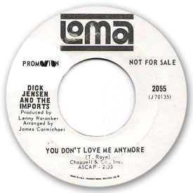 Loma records. Label scans of rare Loma 45 rpm vinyl records.    Loma 2055: Dick Jensen & the Imports - You don't love me anymore