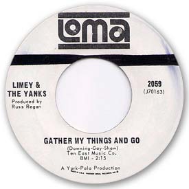 45 rpm vinyl record label scan of Loma 2059: Limey & The Yanks - Gather my things and go