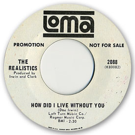 45 rpm vinyl record label scan of Loma 2088 - The Realistics - How did I live without you
