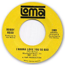 Loma records. Label scans of rare Loma 45 rpm vinyl records.   Loma 2089: Bobby Reed - I wanna love you so bad
