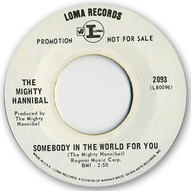 Loma records. Label scans of rare Loma 45 rpm vinyl records. Loma 2093: The Mighty Hannibal - Somebody in the world for you
