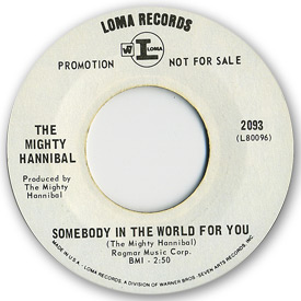 Loma records. Label scans of rare Loma 45 rpm vinyl records. Loma 2093: The Mighty Hannibal - Somebody in the world for you