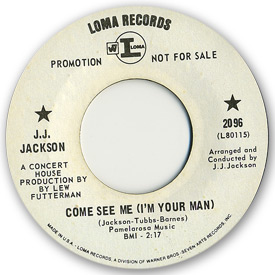 Loma records. Label scans of rare Loma 45 rpm vinyl records. Northern soul Loma 2096: J.J. Jackson - Come see me (I'm your man)