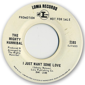 Loma records. Label scans of rare Loma 45 rpm vinyl records. Loma 2103, The Mighty Hannibal - I just want some love